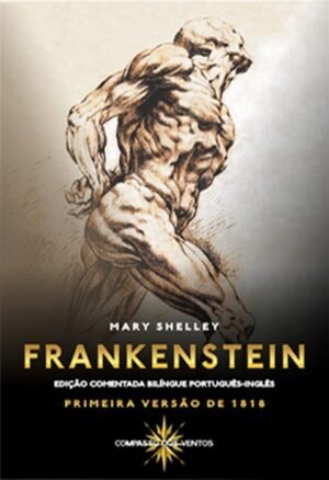 FRANKENSTEIN: O MODERNO PROMETEU