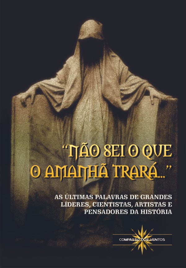 NÃO SEI O QUE O AMANHÃ TRARÁ...