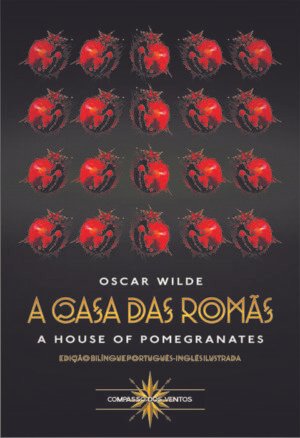 A CASA DAS ROMÃS: THE HOUSE OF POMEGRANATES